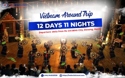 VIET NAM AROUND TRIP 12 DAYS 11 NIGHTS