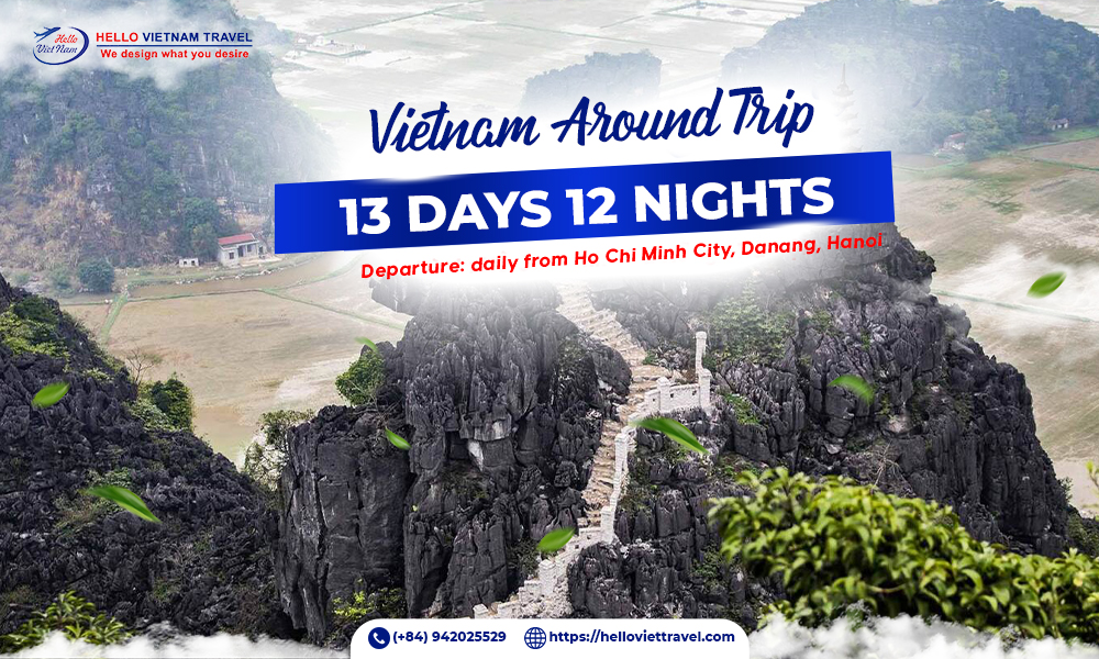 VIET NAM AROUND TRIP 13 DAYS 12 NIGHTS