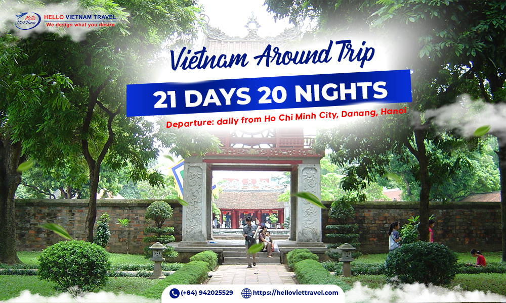 VIET NAM AROUND TRIP 21 DAYS 20 NIGHTS