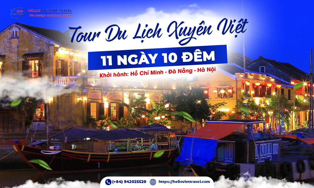Tour xuyên Việt 11 ngày 10 đêm khởi hành từ Hà Nội