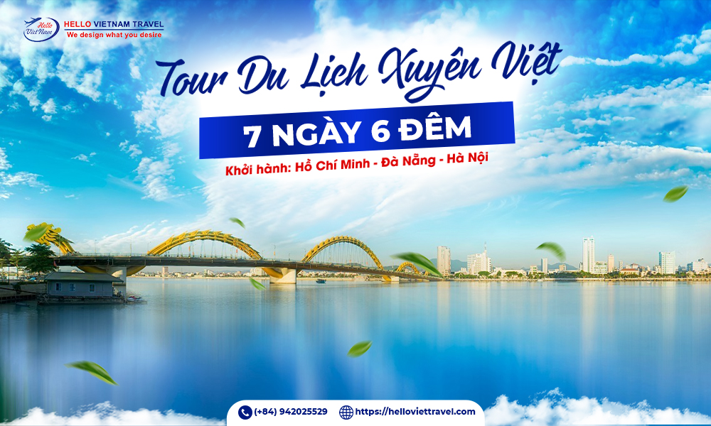 Tour Xuyên Việt 7 ngày 6 đêm