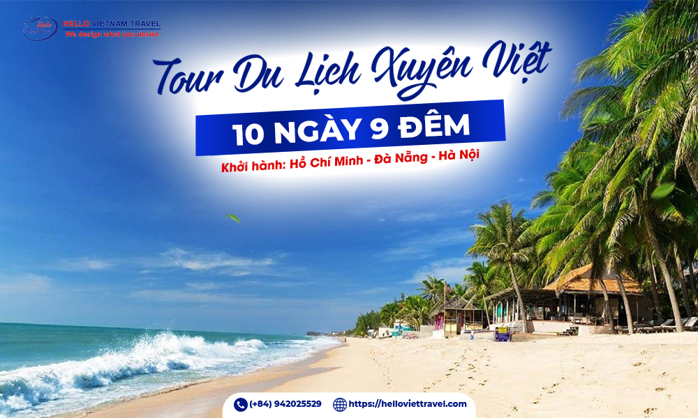 Du lịch Xuyên Việt 10 ngày 9 đêm khởi hành từ Tp.HCM