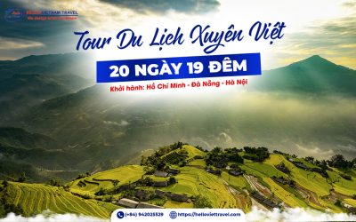 Tour xuyên Việt 20 ngày 19 đêm – Hello Việt Nam Travel