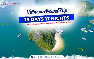 Viet Nam Around Trip 18 Days and 17 Nights