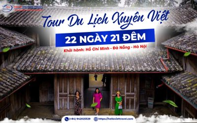 Tour xuyên Việt 22 ngày 21 đêm – Hello Việt Nam Travel
